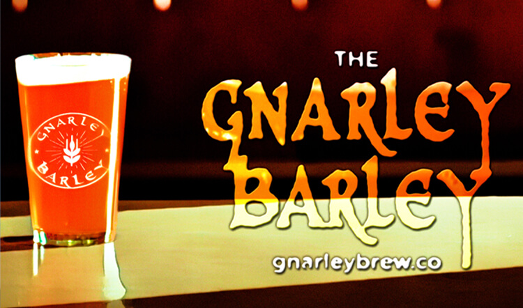 Brewery Advertisement - Gnarley Barley Brew